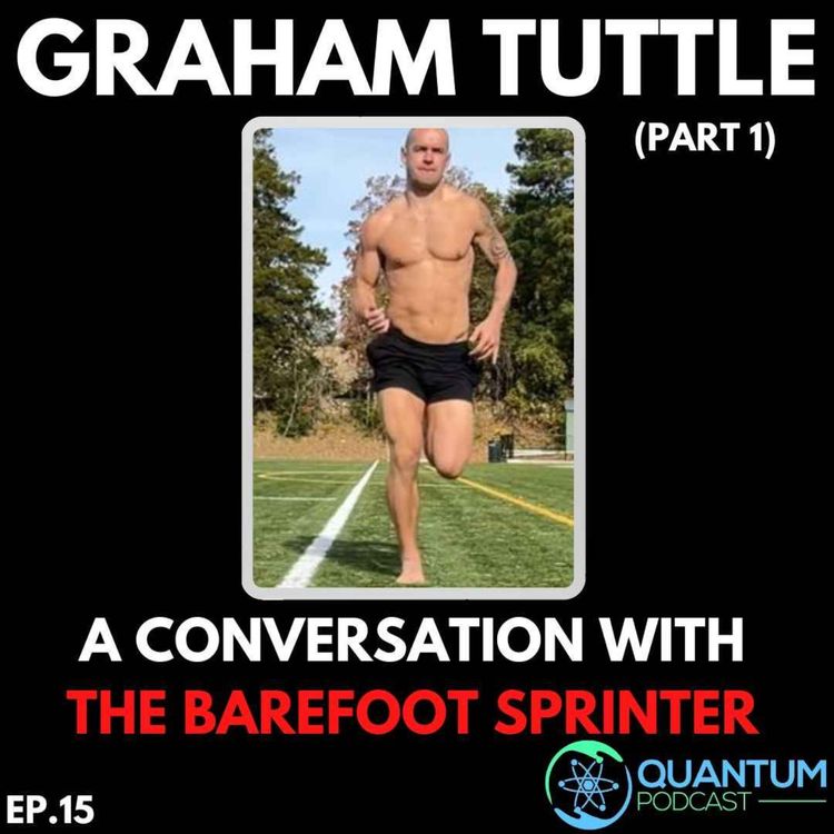 cover art for GRAHAM TUTTLE: A conversation with THE BAREFOOT SPRINTER (PART 1)