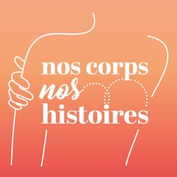 cover art for Nos corps Nos histoires