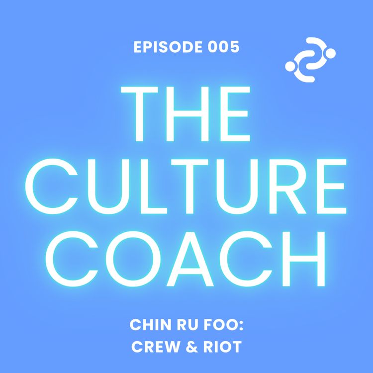 cover art for E005: Crew & Riot: Helping leaders build innovative, inclusive and creative brands and cultures 