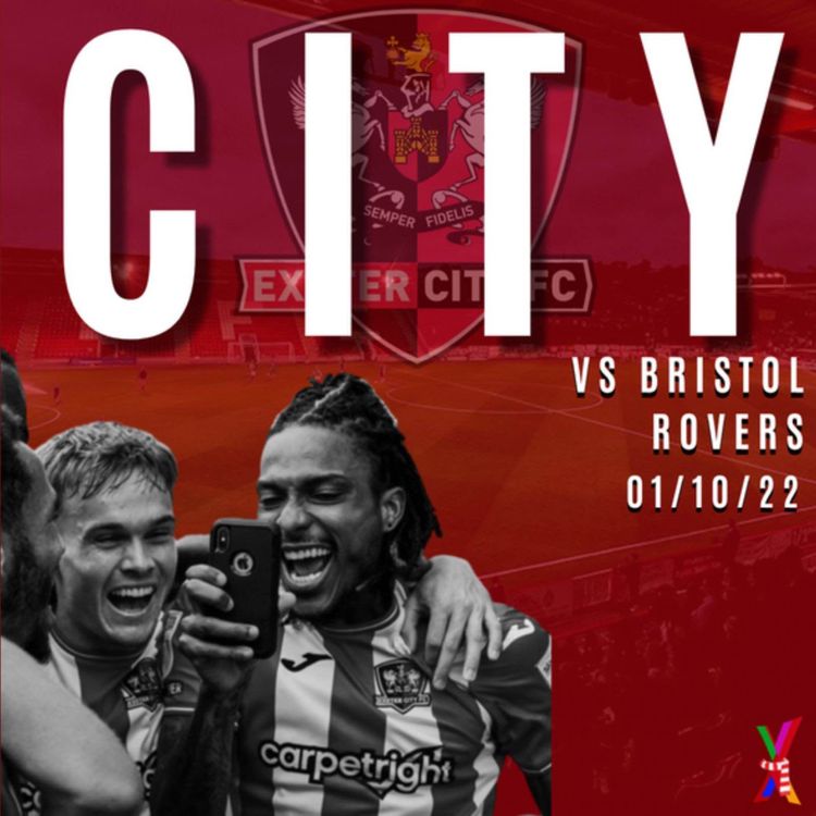 cover art for Exeter City vs Bristol Rovers - Mikhail Shklover & Alex Greggor - 01/10/2022