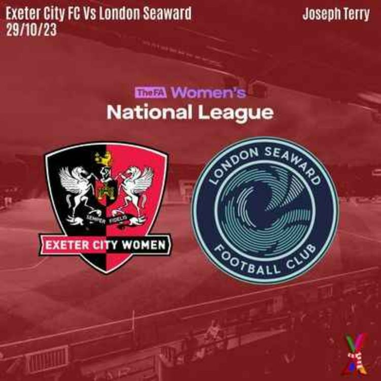 cover art for Exeter City Women vs London Seaward - 29/10/23 - Joseph Terry