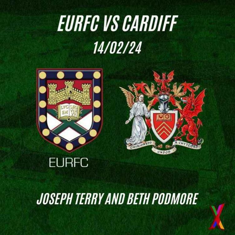 cover art for EURFC vs Cardiff - 14/02/24 - Joseph Terry and Beth Podmore 