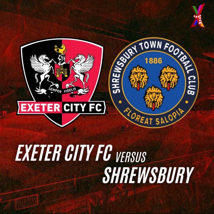 cover art for Exeter City vs Shrewsbury - 08/03/25 - James Buerk
