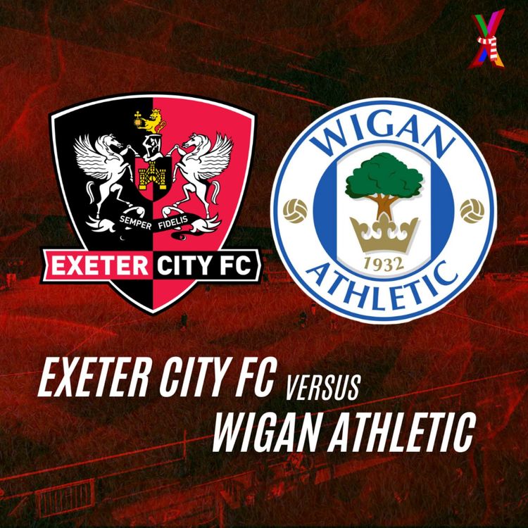 cover art for Exeter City vs Wigan Athletic - Will Jones & Mia Tavola - 8/11/25 - (Feat Post Match with Gary Caldwell + Jack McMillan)