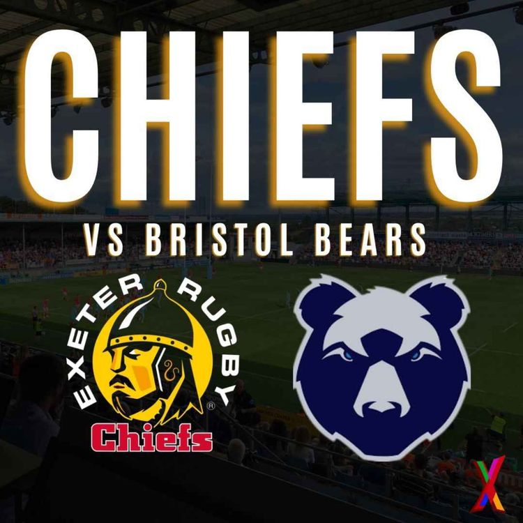 cover art for Exeter Chiefs vs Bristol Bears - Will Jones & Theo Smith