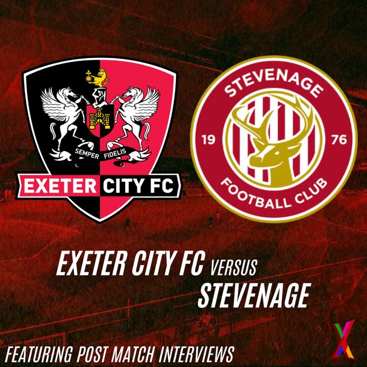 cover art for Exeter City vs Stevenage - Will Jones & Alex Kerr - 18/1/26 - (Feat Post Match with Gary Caldwell + Ilmari Niskanan