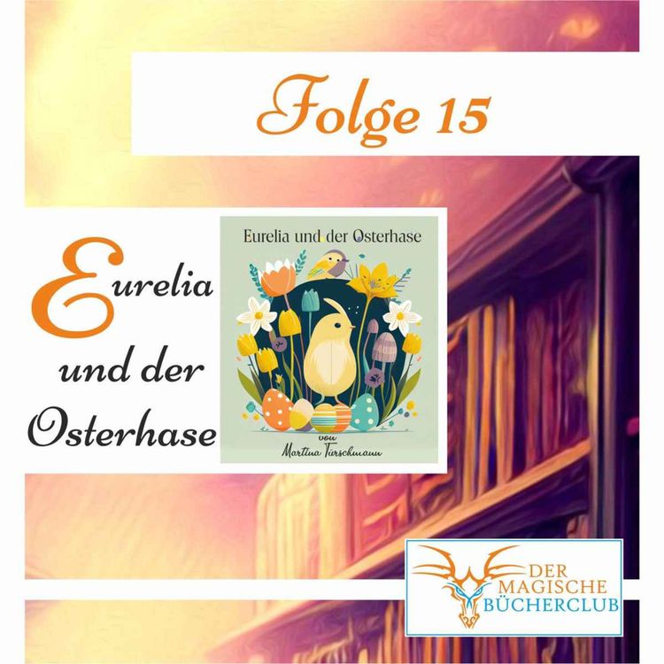 cover art for Folge 15: Eurelia und der Osterhase