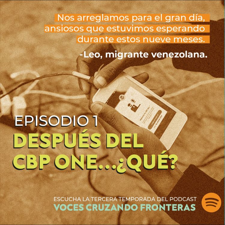 cover art for T3 Ep. 1 - Después del CBP One…¿qué? Con Julizza Olivarez