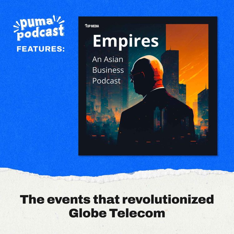 cover art for The events that revolutionized Globe Telecom | PumaPodcast Features