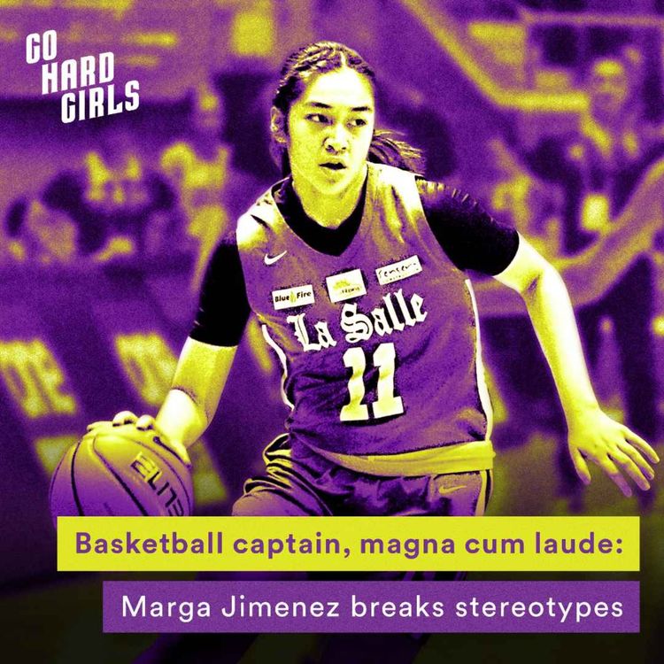 cover art for DLSU Lady Archer Marga Jimenez on balancing academics and athletics | Go Hard Girls