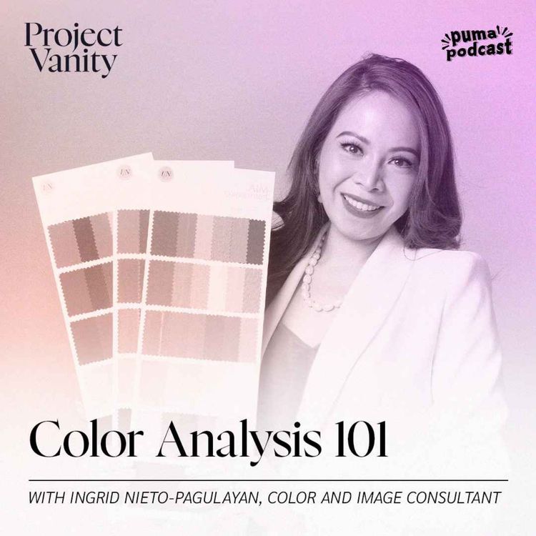 cover art for Ingrid Nieto-Pagulayan helps us find our color palette | Project Vanity with Liz Lanuzo