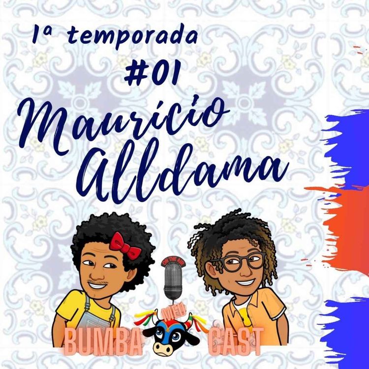 cover art for BUMBA-MEU-CAST - MAURÍCIO ALLDAMA - #1