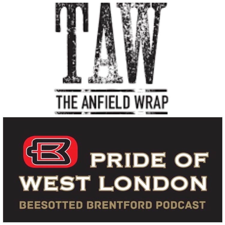 cover art for Away Fan Perspective - The Anfield Wrap Brentford v Liverpool Preview Chat