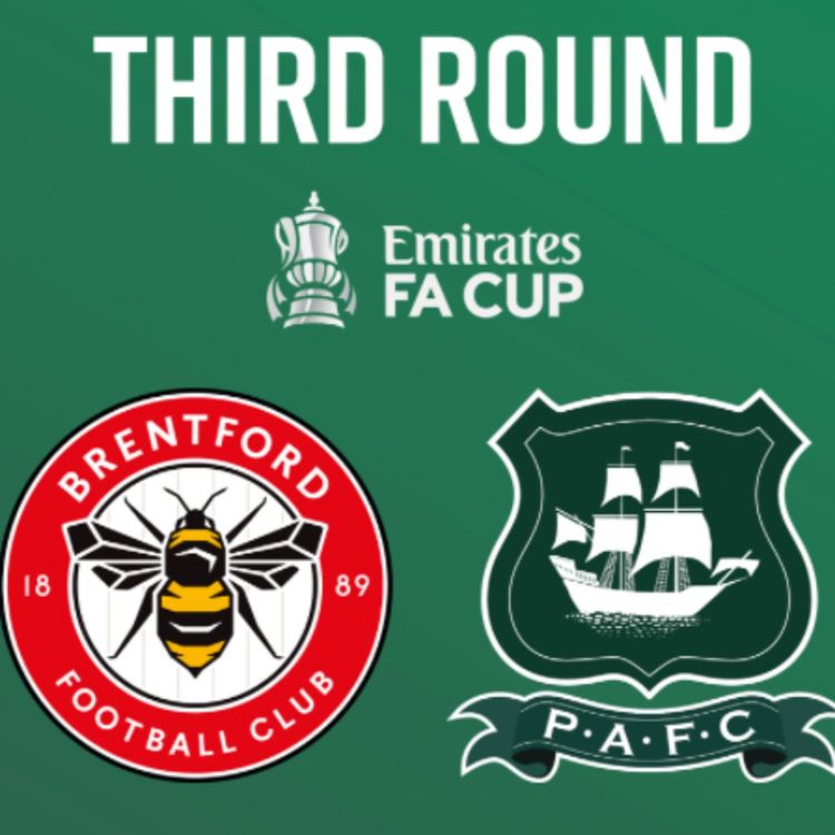 cover art for Bees Looking to Halt Pilgrims Progress - Brentford v Plymouth FA Cup Preview Podcast