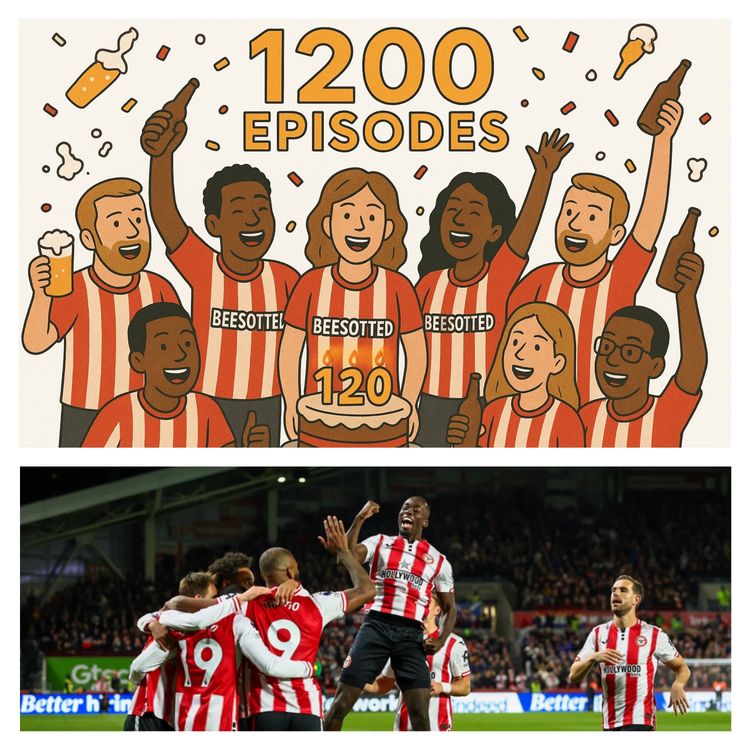 cover art for Episode 1200 Party Special: Buzzing Since Day One – Brentford v Newcastle Preview Podcast