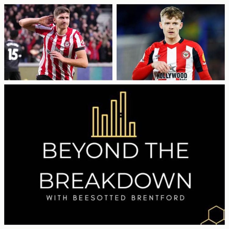 cover art for Spurs Smashed, Chelsea Bashed but The Numbers Say Brentford Are Still A Work In Progress | Beyond The Breakdown - Brentford Stats And Tactics