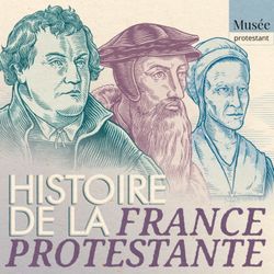 cover art for Histoire de la France protestante - Regards protestants