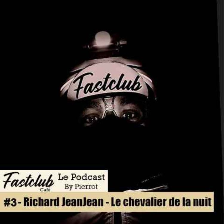 cover art for Episode 3 - Richard Jeanjean - Le chevalier de la nuit