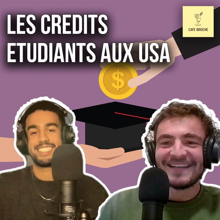 cover art for #28 Les crédits étudiants aux Etats-Unis : Diplômé et endetté