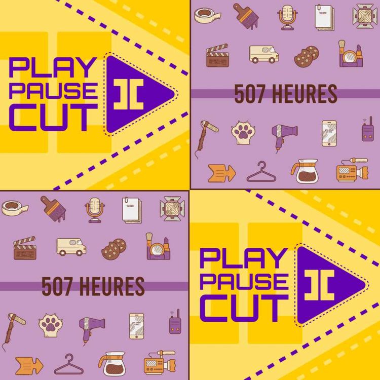 cover art for #Hors-série 507 heures x Play Pause Cut : Mon parcours de monteuse