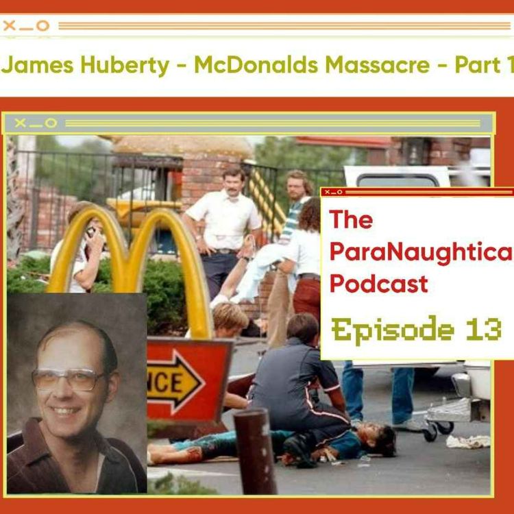 cover art for James Huberty and the McDonalds Massacre - Part 1