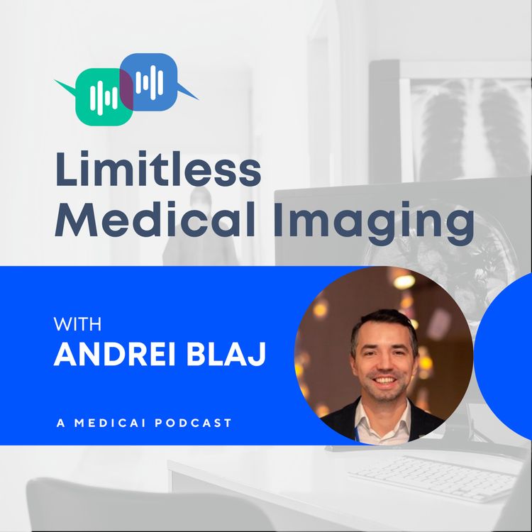 cover art for How to Create an Interoperable Medical Imaging Strategy - with Andrei Blaj from Medicai (medicai.io)