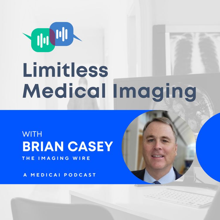cover art for Exploring ideas and insights from SIIM 23 - a discussion with Brian Casey (The Imaging Wire)