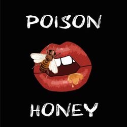 cover art for Poison Honey: the bitter truths of life