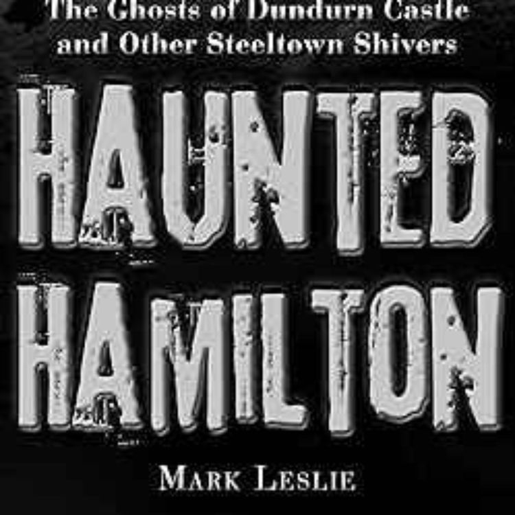 cover art for Mark Leslie - Haunted Hamilton