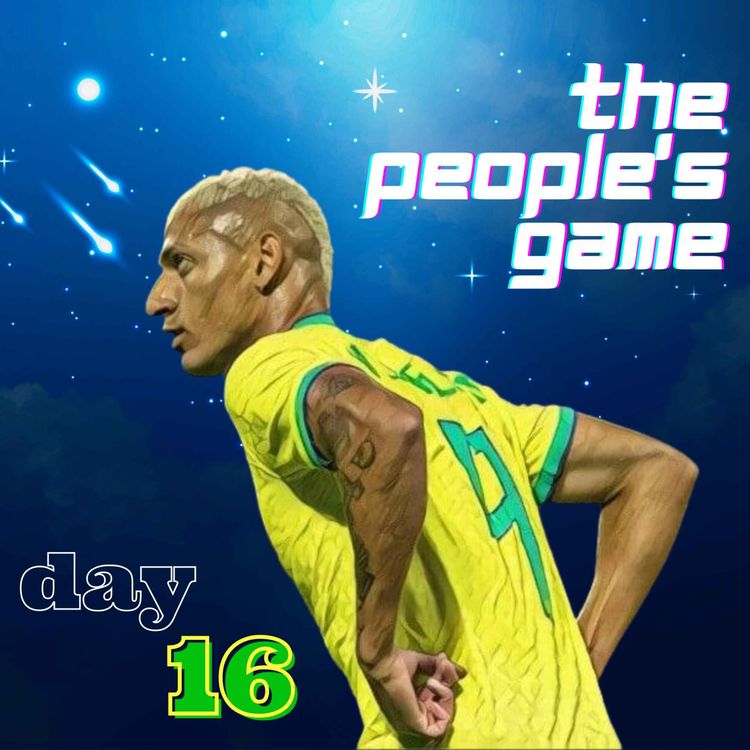 cover art for World Cup Day 16: The Return of Joga Bonito