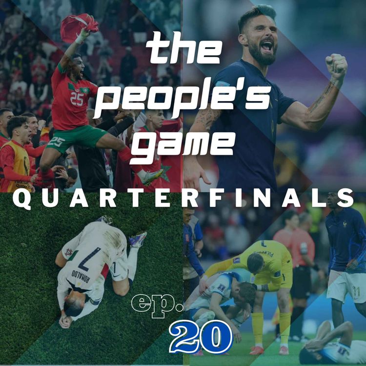 cover art for World Cup Quarterfinal - Ep 20: The Dream and the White Whale