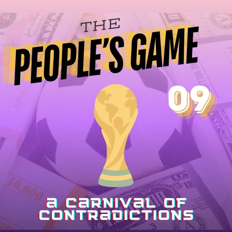 cover art for WC2026 Episode 9: A Carnival of Contradictions