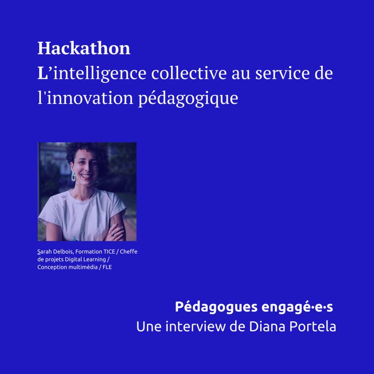 cover art for Hackathon, l’intelligence collective au service de l'innovation pédagogique