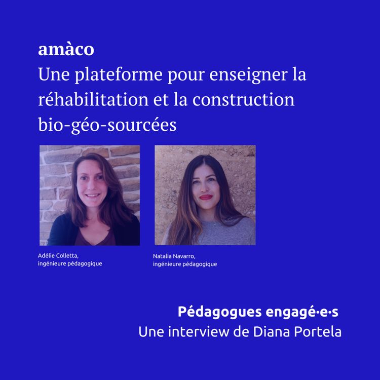 cover art for amàco, une plateforme pour enseigner la réhabilitation et la construction bio-géo-sourcées