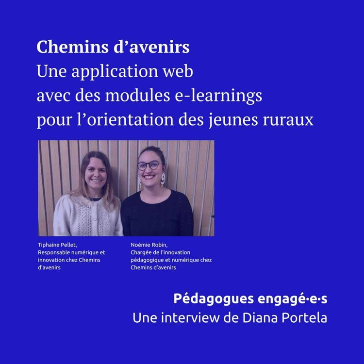 cover art for Chemins d’avenirs, une application web avec des modules e-learnings pour l’orientation des jeunes ruraux