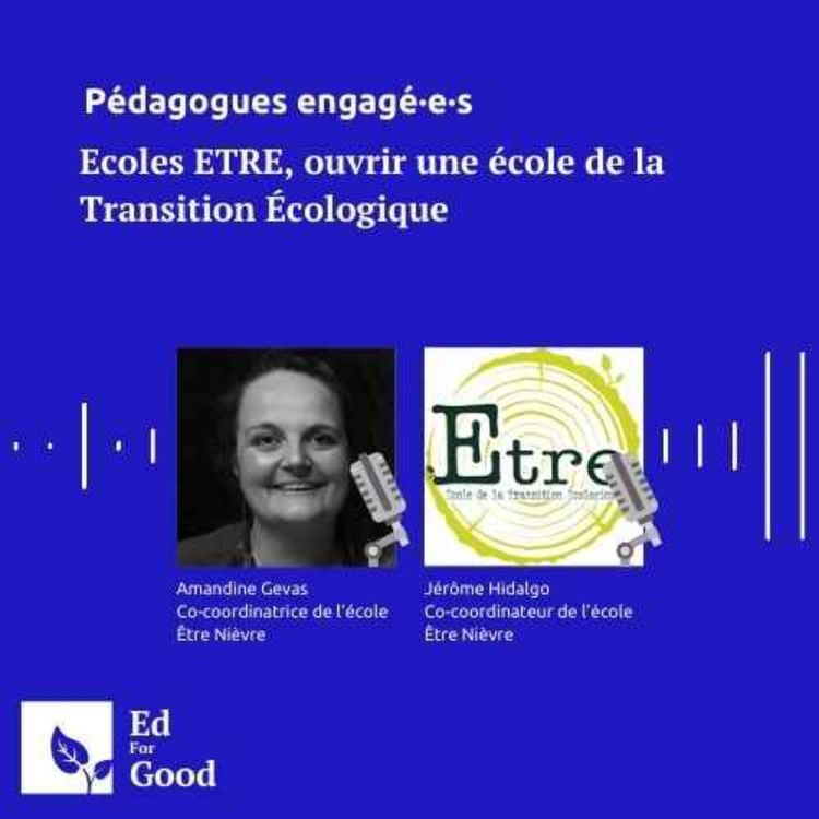 cover art for Ecoles ETRE, ouvrir une école de la Transition Écologique