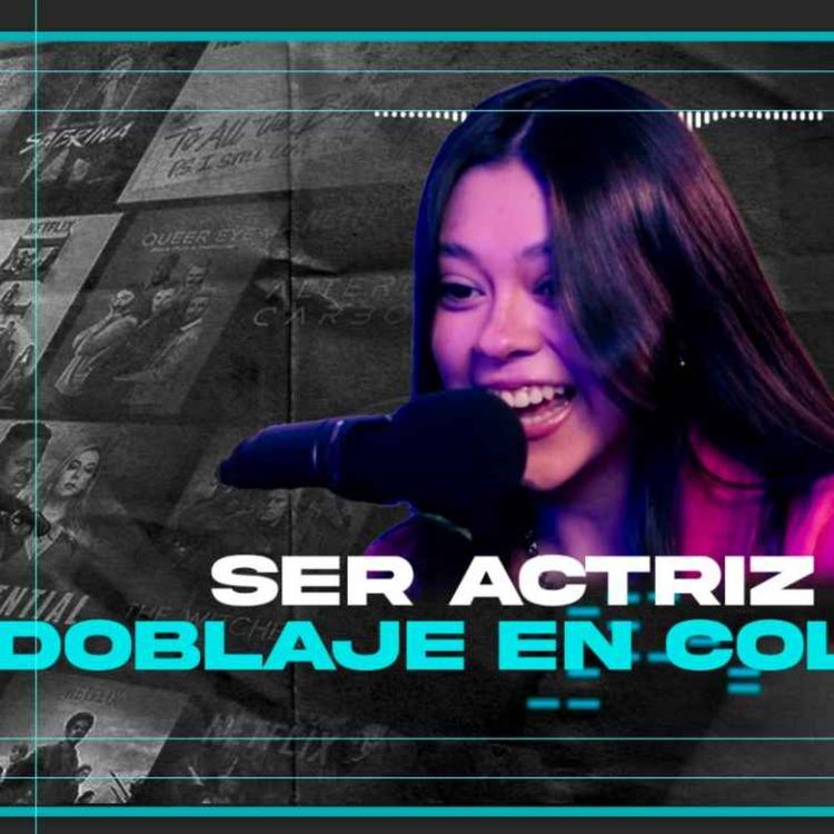 cover art for SÍ se puede ser ACTRIZ DE DOBLAJE en COLOMBIA 😱