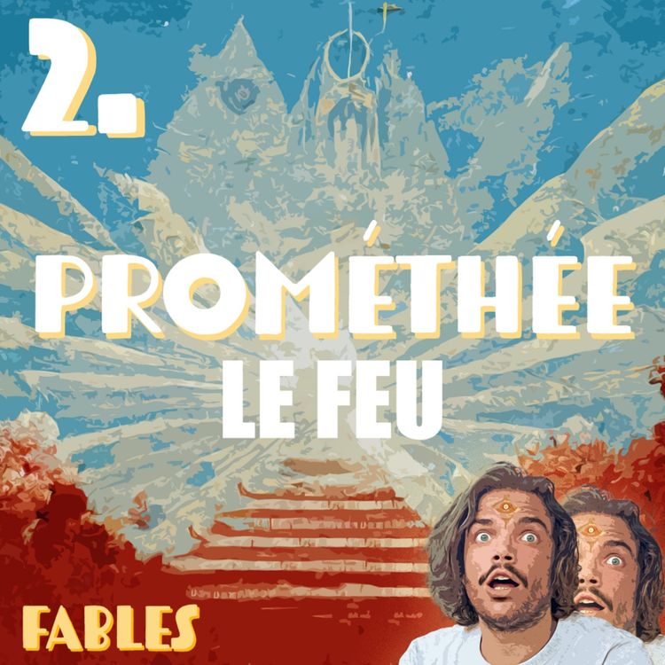 cover art for 2. PROMÉTHÉE & LE FEU