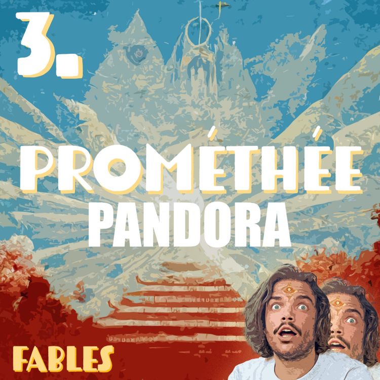 cover art for 3. PROMÉTHÉE & PANDORA