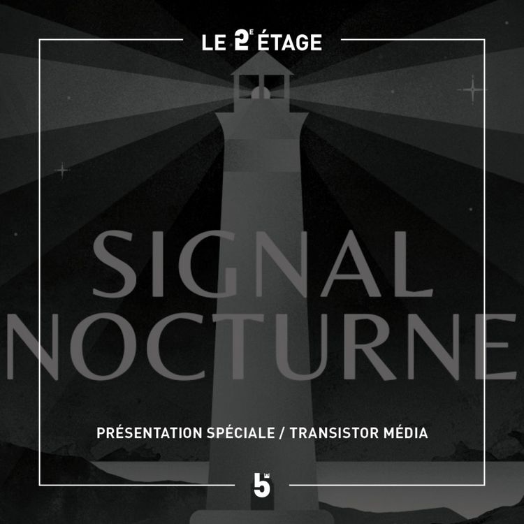 cover art for Le 2e Étage présente: Signal Nocturne