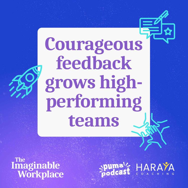 cover art for Courageous feedback grows high-performing teams