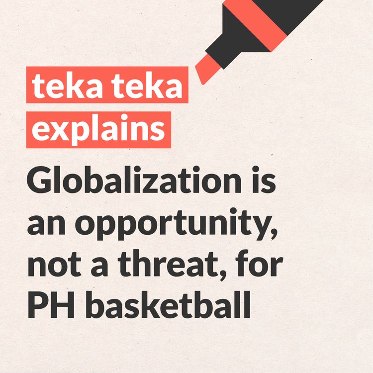 cover art for Globalization is an opportunity, not a threat, for PH basketball