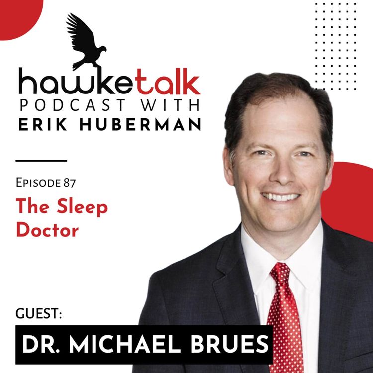 cover art for 87. Dr. Michael Brues: The Sleep Doctor