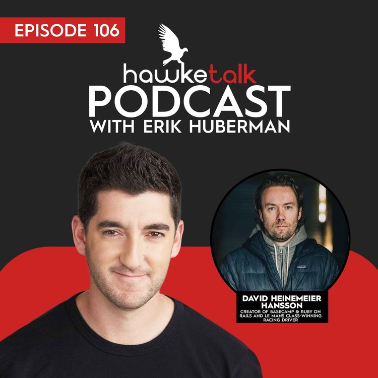 cover art for 106. David Heinemeier Hansson: Creator of Basecamp & Ruby on Rails and Le Mans Class-Winning Racing Driver