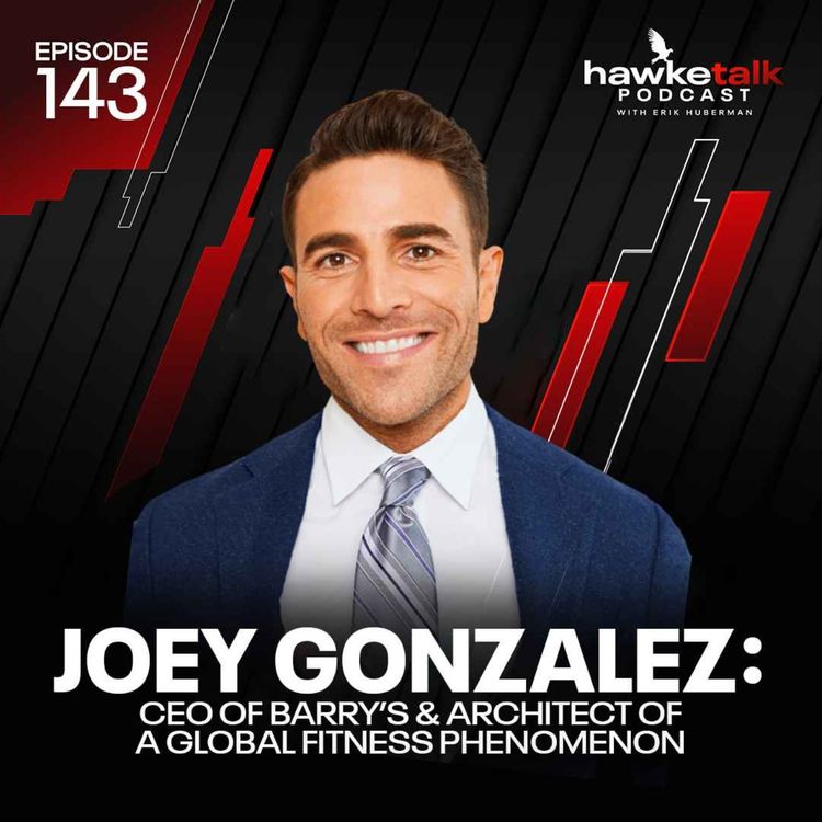 cover art for 143. Joey Gonzalez: CEO of Barry’s & Architect of a Global Fitness Phenomenon