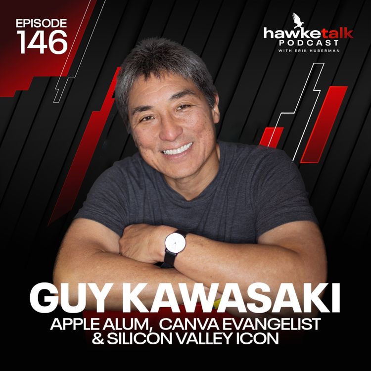 cover art for 146. Guy Kawasaki: Apple Alum, Canva Evangelist & Silicon Valley Icon