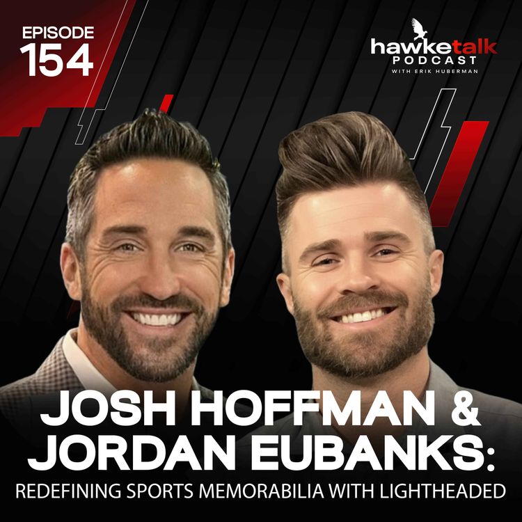 cover art for 154. Josh Hoffman & Jordan Eubanks: Redefining Sports Memorabilia with Lightheaded