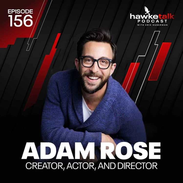 cover art for 156. Adam Rose: Creator, Actor, and Director