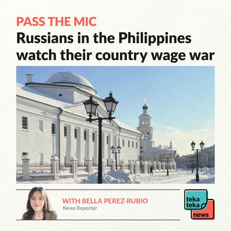 cover art for Pass the mic: Russians in the Philippines watch their country wage war