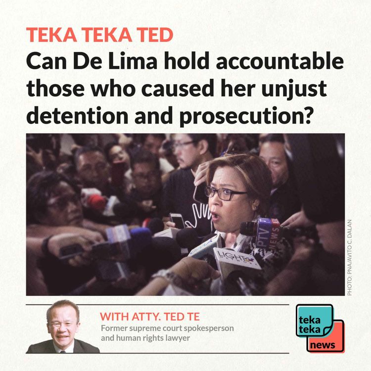 cover art for Teka Teka, Ted: Can De Lima hold accountable those who caused her unjust detention and prosecution?